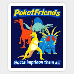 Poketfriends Gotta Imprison Them All! - Parody Anime Dragon 90's 2000's y2k Sticker